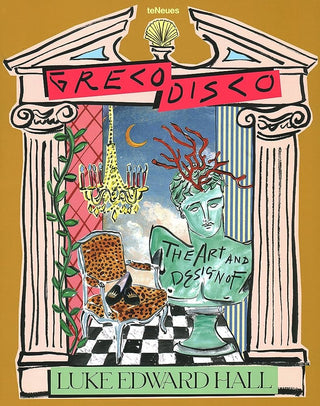 Greco Disco: The Art & Design of Luke Edward Hall - Coffee Table Book