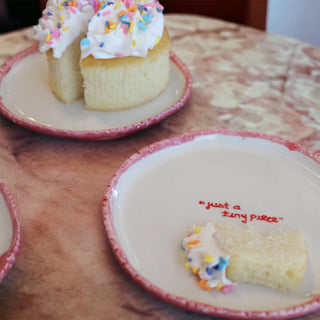 “Just A Tiny Piece” Dessert Plate